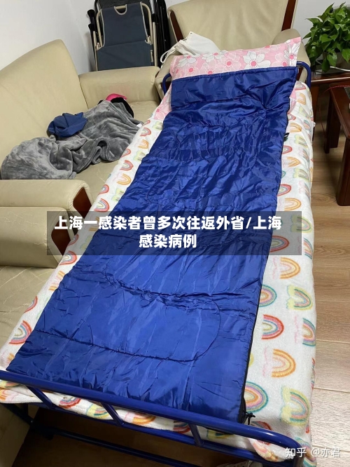 上海一感染者曾多次往返外省/上海感染病例-第2张图片